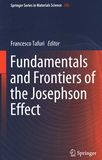 Fundamentals and frontiers of the Josephson effect /