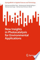 New Insights in Photocatalysis for Environmental Applications [E-Book] /