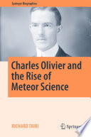 Charles Olivier and the Rise of Meteor Science [E-Book] /