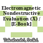 Electromagnetic Nondestructive Evaluation (X) / [E-Book]