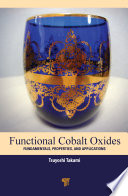 Functional cobalt oxides : fundamentals, properties and applications [E-Book] /