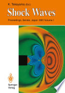 Shock Waves [E-Book] : Proceedings of the 18th International Symposium on Shock Waves, Held at Sendai, Japan 21–26 July 1991 /