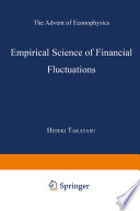 Empirical Science of Financial Fluctuations [E-Book] : The Advent of Econophysics /