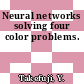 Neural networks solving four color problems.