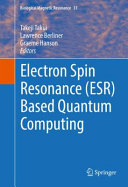 Electron Spin Resonance (ESR) based quantum computer /