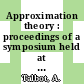 Approximation theory : proceedings of a symposium held at Lancaster, July1969 /