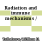 Radiation and immune mechanisms /