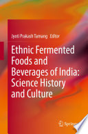 Ethnic Fermented Foods and Beverages of India: Science History and Culture [E-Book] /