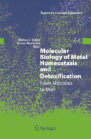 Molecular biology of metal homeostasis and detoxification : from microbes to man : 13 tables /