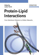 Protein - lipid interactions : from membrane domains to cellular networks /