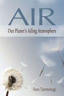 Air : our planet's ailing atmosphere /