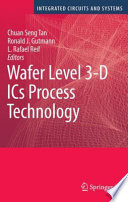 Wafer Level 3-D ICs Process Technology [E-Book] /