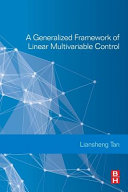A generalized framework of linear multivariable control [E-Book] /