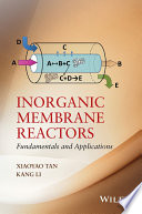 Inorganic membrane reactors : fundamentals and applications [E-Book] /