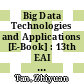 Big Data Technologies and Applications [E-Book] : 13th EAI International Conference, BDTA 2023, Edinburgh, UK, August 23-24, 2023, Proceedings /