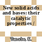 New solid acids and bases: their catalytic properties /
