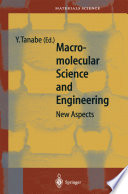 Macromolecular Science and Engineering [E-Book] : New Aspects /