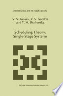 Scheduling theory. Single-stage systems [E-Book] /
