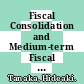 Fiscal Consolidation and Medium-term Fiscal Planning in Japan [E-Book] /