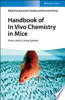 Handbook of in vivo chemistry in mice : from lab to living system [E-Book] /