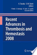 Recent Advances in Thrombosis and Hemostasis 2008 [E-Book] /
