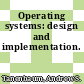 Operating systems: design and implementation.