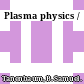 Plasma physics /