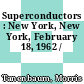 Superconductors : New York, New York, February 18, 1962 /