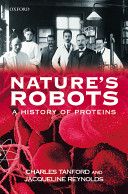 Nature's robots : a history of proteins [E-Book] /