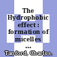 The Hydrophobic effect : formation of micelles and biological membranes /