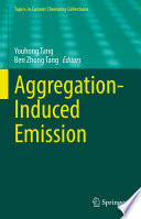 Aggregation-Induced Emission [E-Book] /