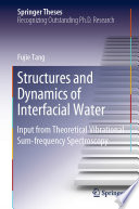 Structures and Dynamics of Interfacial Water [E-Book] : Input from Theoretical Vibrational Sum-frequency Spectroscopy /