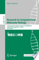 Research in Computational Molecular Biology [E-Book] : 27th Annual International Conference, RECOMB 2023, Istanbul, Turkey, April 16-19, 2023, Proceedings /