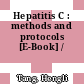 Hepatitis C : methods and protocols [E-Book] /