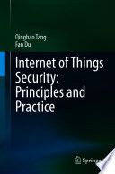 Internet of Things Security: Principles and Practice [E-Book] /