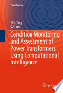Condition Monitoring and Assessment of Power Transformers Using Computational Intelligence [E-Book] /