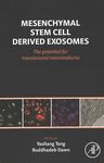 Mesenchymal stem cell derived exosomes : the potential for translational nanomedicine /