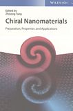 Chiral nanomaterials : preparation, properties and applications [E-Book] /