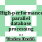 High-performance parallel database processing and grid databases / [E-Book]