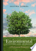 Environmental attitudes and awareness : a psychosocial perspective [E-Book] /