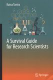 A survival guide for research scientists /