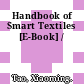 Handbook of Smart Textiles [E-Book] /