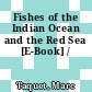 Fishes of the Indian Ocean and the Red Sea [E-Book] /