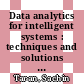 Data analytics for intelligent systems : techniques and solutions [E-Book] /