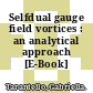 Selfdual gauge field vortices : an analytical approach [E-Book] /