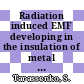 Radiation induced EMF developing in the insulation of metal sheated mineral insulated high temperature thermocouples and its effects on the thermocouple signal [E-Book]
