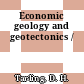 Economic geology and geotectonics /