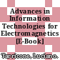 Advances in Information Technologies for Electromagnetics [E-Book] /