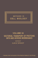 Vectorial transport of proteins into and across membranes /