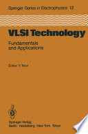 VLSI Technology [E-Book] : Fundamentals and Applications /
